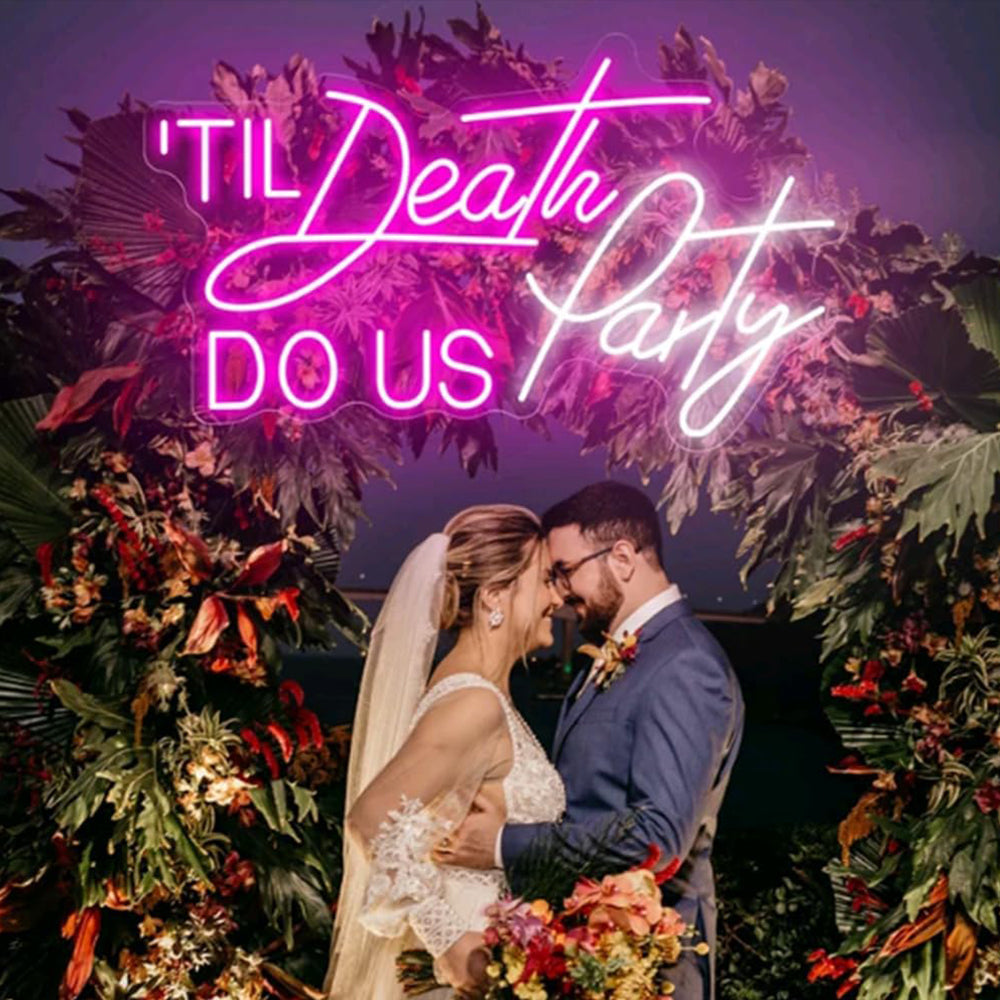 Til Death Do Us Party Neon Signs, Custom Led Neon Signs for Wedding Engagement Party