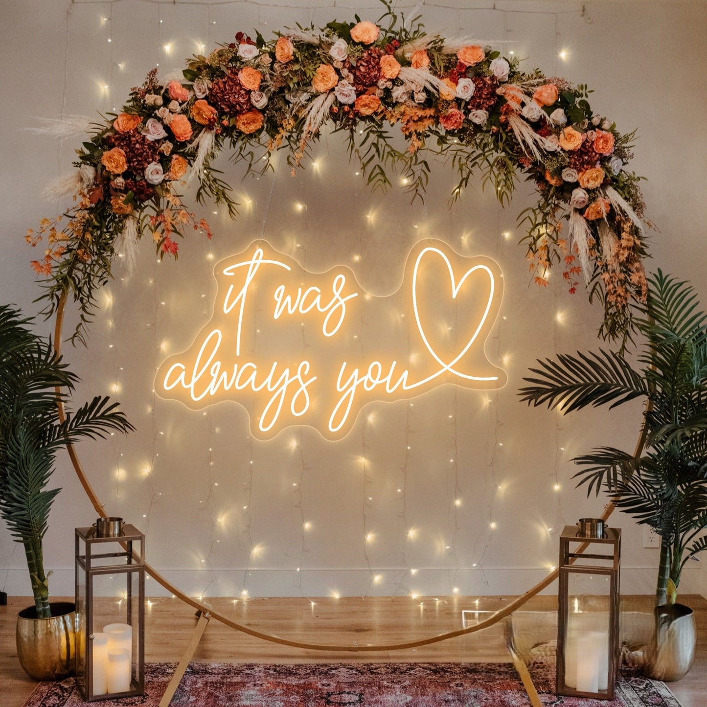 It Was Always You Neon Sign  Romantic Wedding Backdrop