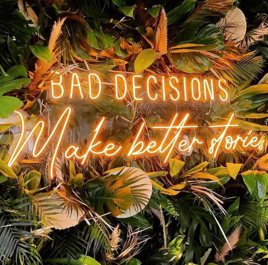 Custom Bad Decisions Make Better Stories Neon Sign 🍸 Party Decor for Bar, Club